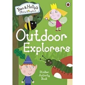 Ben and Holly's Little Kingdom: Outdoor Explorers Sticker Ac, Paperback - *** imagine