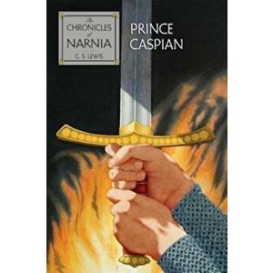 Prince Caspian: The Return to Narnia, Paperback - C. S. Lewis imagine