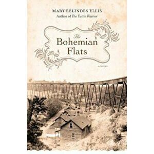 The Bohemian Flats, Paperback - Mary Relindes Ellis imagine