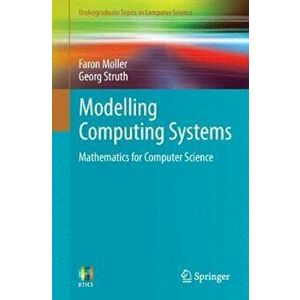 Modelling Computing Systems, Paperback - Faron Moller imagine