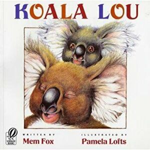 Koala Lou, Paperback - Mem Fox imagine