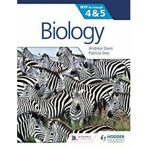 Biology for the Ib Myp 4 & 5: By Concept, Paperback - Andrew Davis imagine