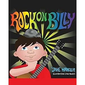 Rock on Billy, Paperback - Jake Handler imagine