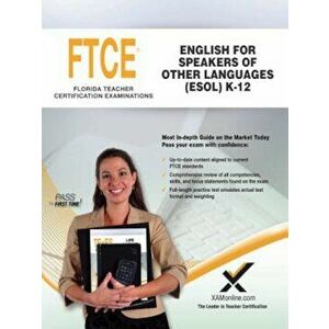 2017 FTCE English for Speakers of Other Languages (ESOL) K-12 (047), Paperback - Sharon A. Wynne imagine