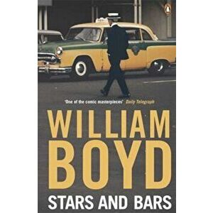 Stars and Bars, Paperback - William Boyd imagine