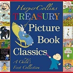 HarperCollins Treasury of Picture Book Classics: A Child's First Collection, Hardcover - *** imagine