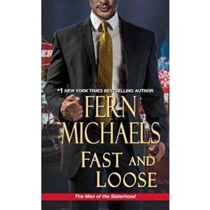 Fast and Loose, Paperback - Fern Michaels imagine