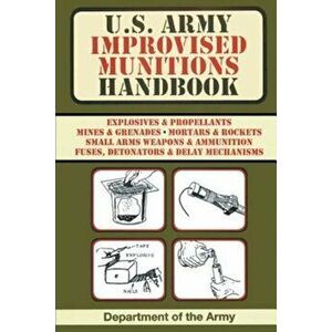 U.S. Army Improvised Munitions Handbook, Paperback - Army imagine
