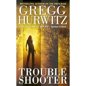 Troubleshooter, Paperback - Gregg Hurwitz imagine