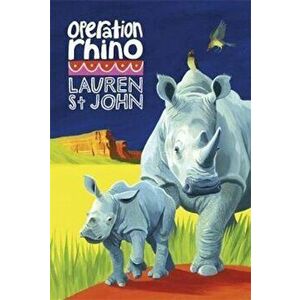 White Giraffe Series: Operation Rhino, Paperback - Lauren St John imagine