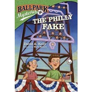 The Philly Fake, Paperback - David A. Kelly imagine