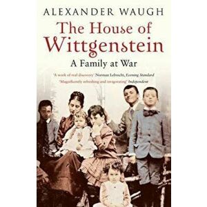 House of Wittgenstein, Paperback - Alexander Waugh imagine