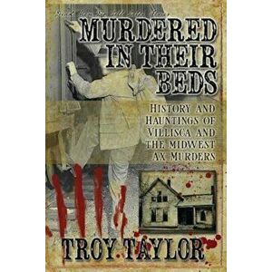 Murdered in Their Beds, Paperback - Troy Taylor imagine