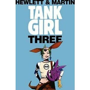 Tank Girl 3 (Remastered Edition), Paperback - Alan C. Martin imagine