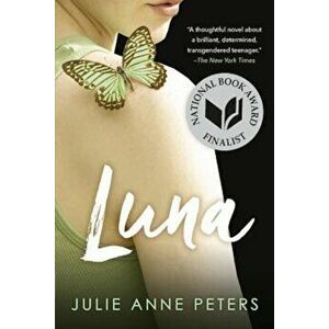 Luna, Paperback - Julie Anne Peters imagine