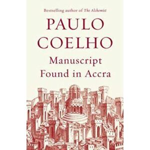 Manuscript Found in Accra, Paperback - Paulo Coelho imagine
