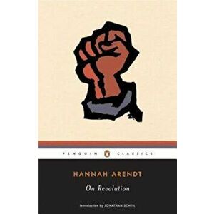 On Revolution, Paperback - Hannah Arendt imagine
