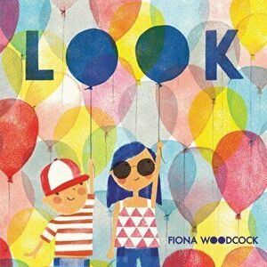 Look, Hardcover - Fiona Woodcock imagine
