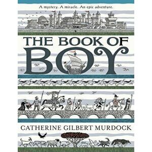 The Book of Boy, Hardcover - Catherine Gilbert Murdock imagine