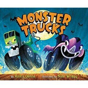 Monster Trucks, Hardcover - Anika Denise imagine