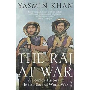 Raj at War, Paperback - Yasmin Khan imagine