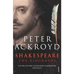 Shakespeare, Paperback - Peter Ackroyd imagine