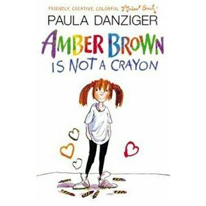 Amber Brown Is Not a Crayon, Paperback - Paula Danziger imagine
