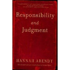 Responsibility and Judgment, Paperback - Hannah Arendt imagine