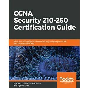CCNA Security 210-260 Certification Guide, Paperback - Michael Vinod G. imagine