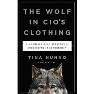 The Wolf in CIO's Clothing, Hardcover - Tina Nunno imagine