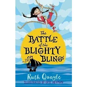 Battle of the Blighty Bling, Paperback - Ruth Quayle imagine