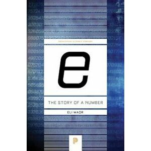 ''E: '' the Story of a Number, Paperback - Eli Maor imagine