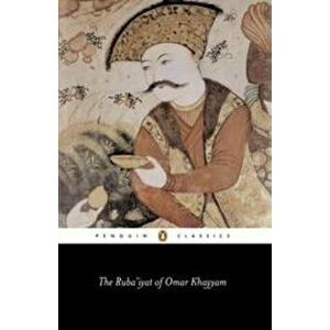 The Ruba'iyat of Omar Khayyam, Paperback - Omar Khayyam imagine