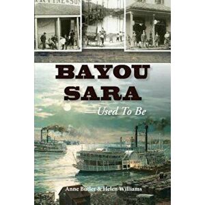 Bayou Sara: Used to Be, Paperback - Anne Butler imagine