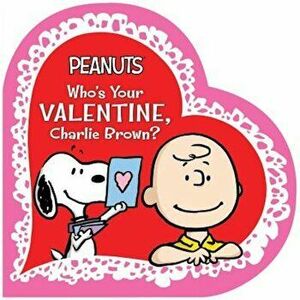 Who's Your Valentine, Charlie Brown', Hardcover - Charles M. Schulz imagine