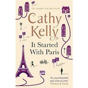 It Started With Paris, Paperback - Cathy Kelly imagine