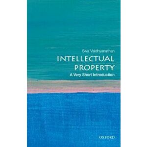 Intellectual Property: A Very Short Introduction, Paperback - Siva Vaidhyanathan imagine