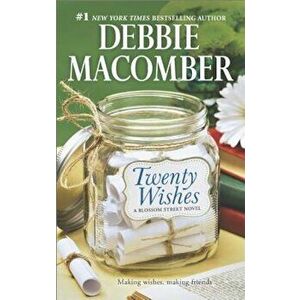 Twenty Wishes, Paperback - Debbie Macomber imagine