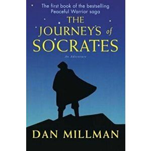 The Journeys of Socrates, Paperback - Dan Millman imagine