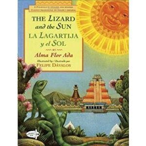 The Lizard and the Sun / La Lagartija y El Sol, Paperback - Alma Flor Ada imagine