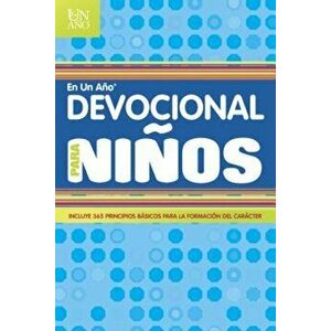 Devocional en un Ano Para Ninos = Devotional in a Year for Children, Paperback - Children's Bible Hour imagine