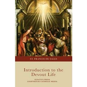 Introduction to the Devout Life, Paperback - St Francis De Sales imagine