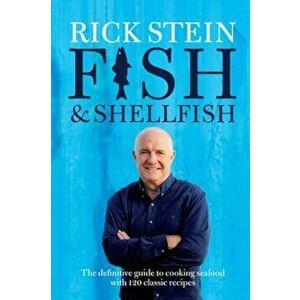 Fish & Shellfish, Hardcover - Rick Stein imagine