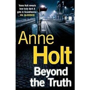 Beyond the Truth, Paperback - Anne Holt imagine
