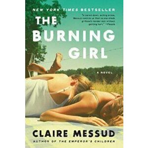 The Burning Girl, Paperback - Claire Messud imagine