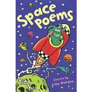 Space Poems, Paperback - Gaby Morgan imagine