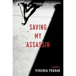 Saving My Assassin, Paperback - Virginia Prodan imagine