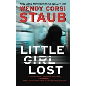 Little Girl Lost, Paperback - Wendy Corsi Staub imagine