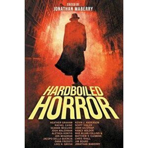 Hardboiled Horror, Paperback - Jonathan Maberry imagine