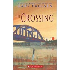 The Crossing, Paperback - Gary Paulsen imagine